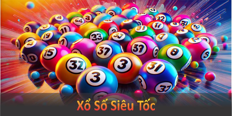 xổ số siêu tốc